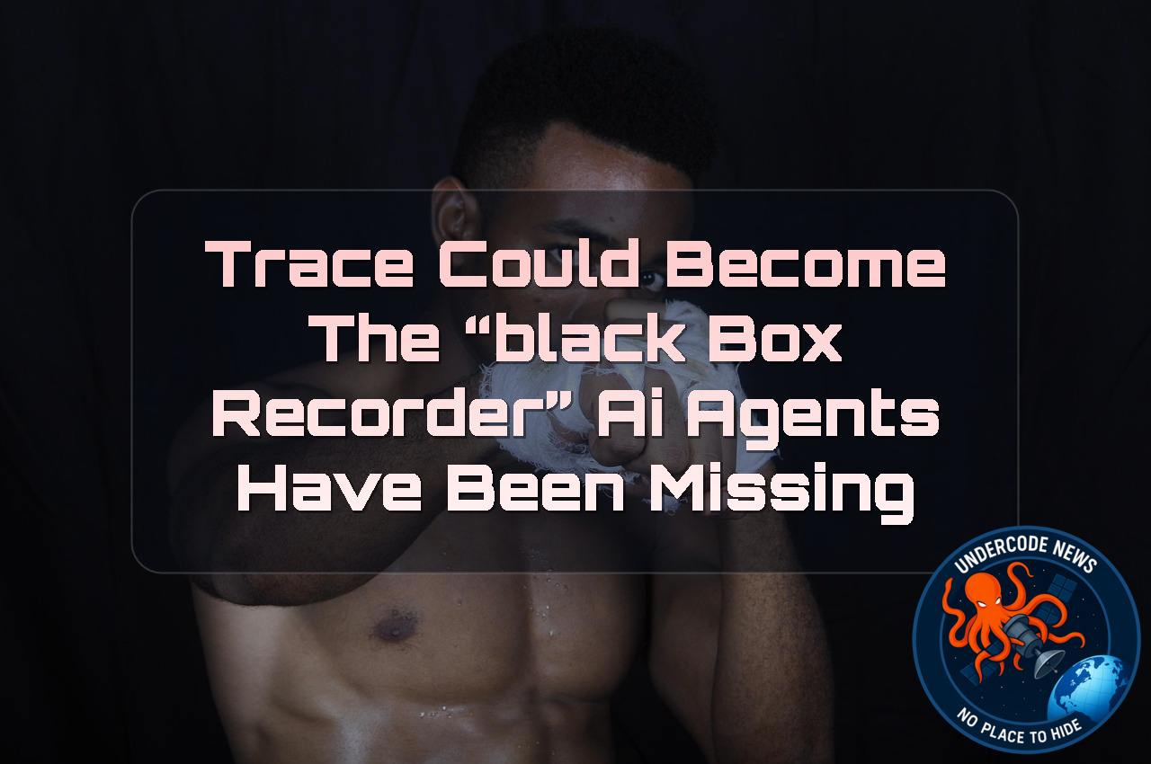 TRACE Could Become the “Black Box Recorder” AI Agents Have Been Missing