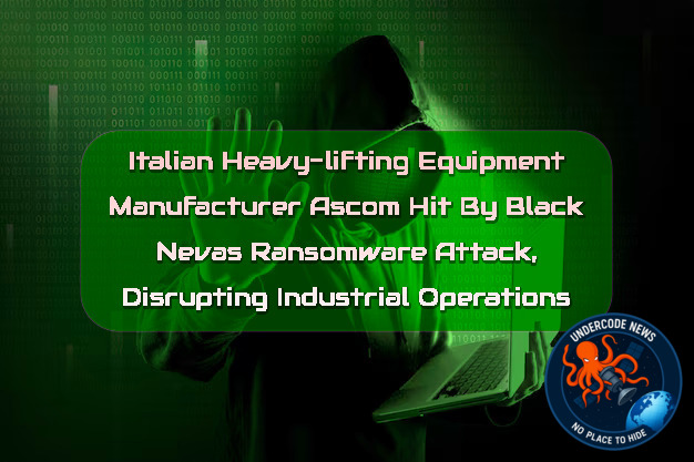 Italian Heavy-Lifting Equipment Manufacturer ASCOM Hit by BlackNevas Ransomware Attack, Disrupting Industrial Operations + Video