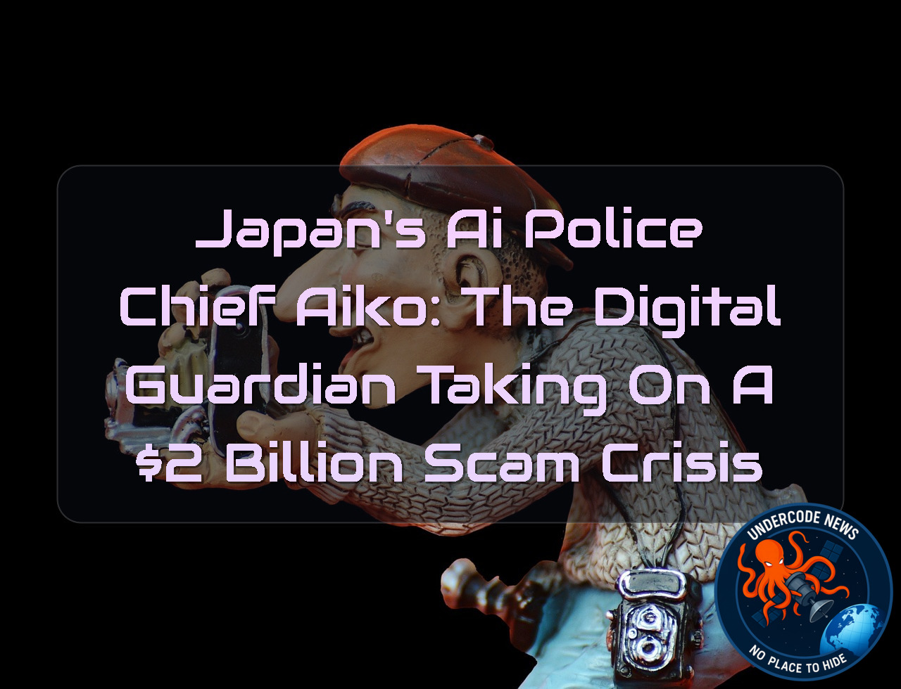 Japan’s AI Police Chief Aiko: The Digital Guardian Taking on a  Billion Scam Crisis
