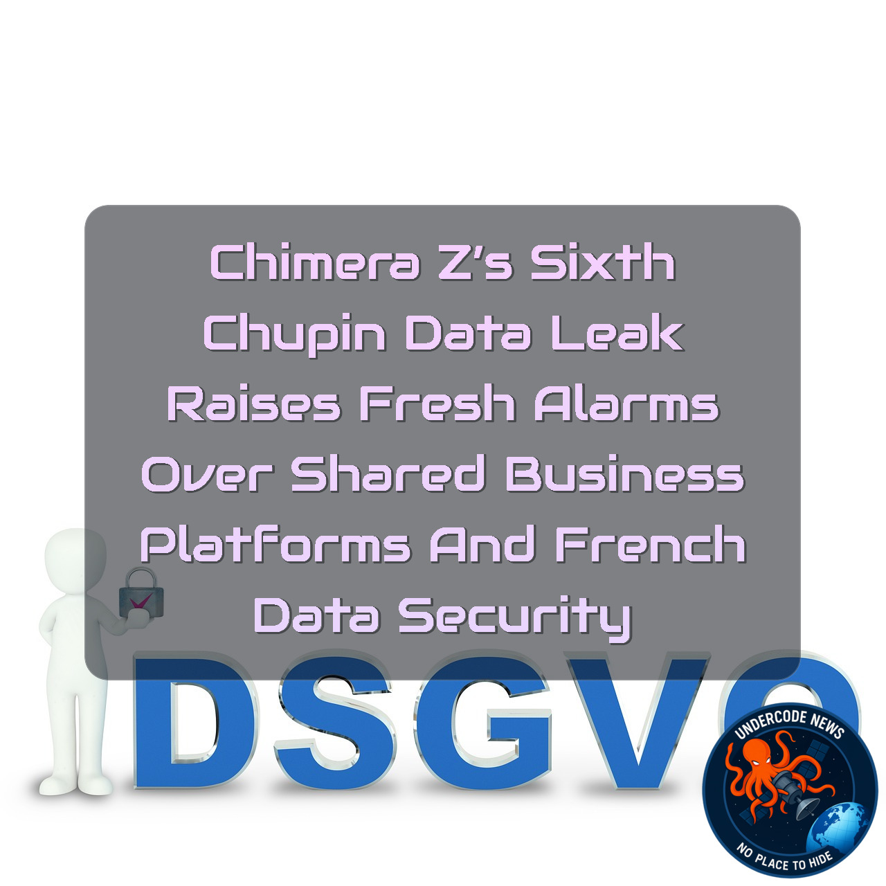 ChimeraZ’s Sixth Chupin Data Leak Raises Fresh Alarms Over Shared Business Platforms and French Data Security + Video