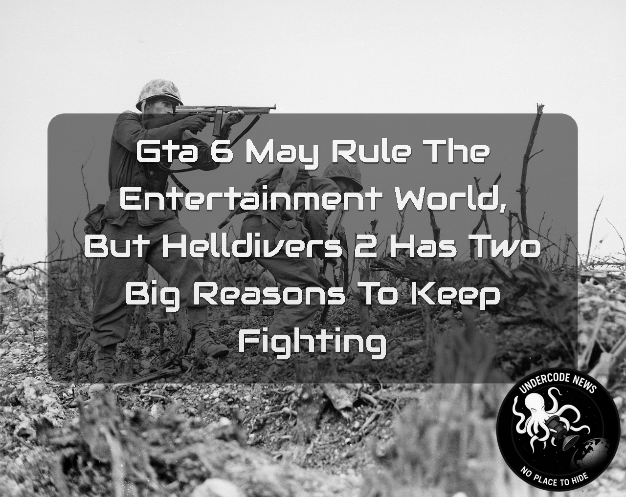 GTA 6 May Rule the Entertainment World, But Helldivers 2 Has Two Big Reasons to Keep Fighting + Video