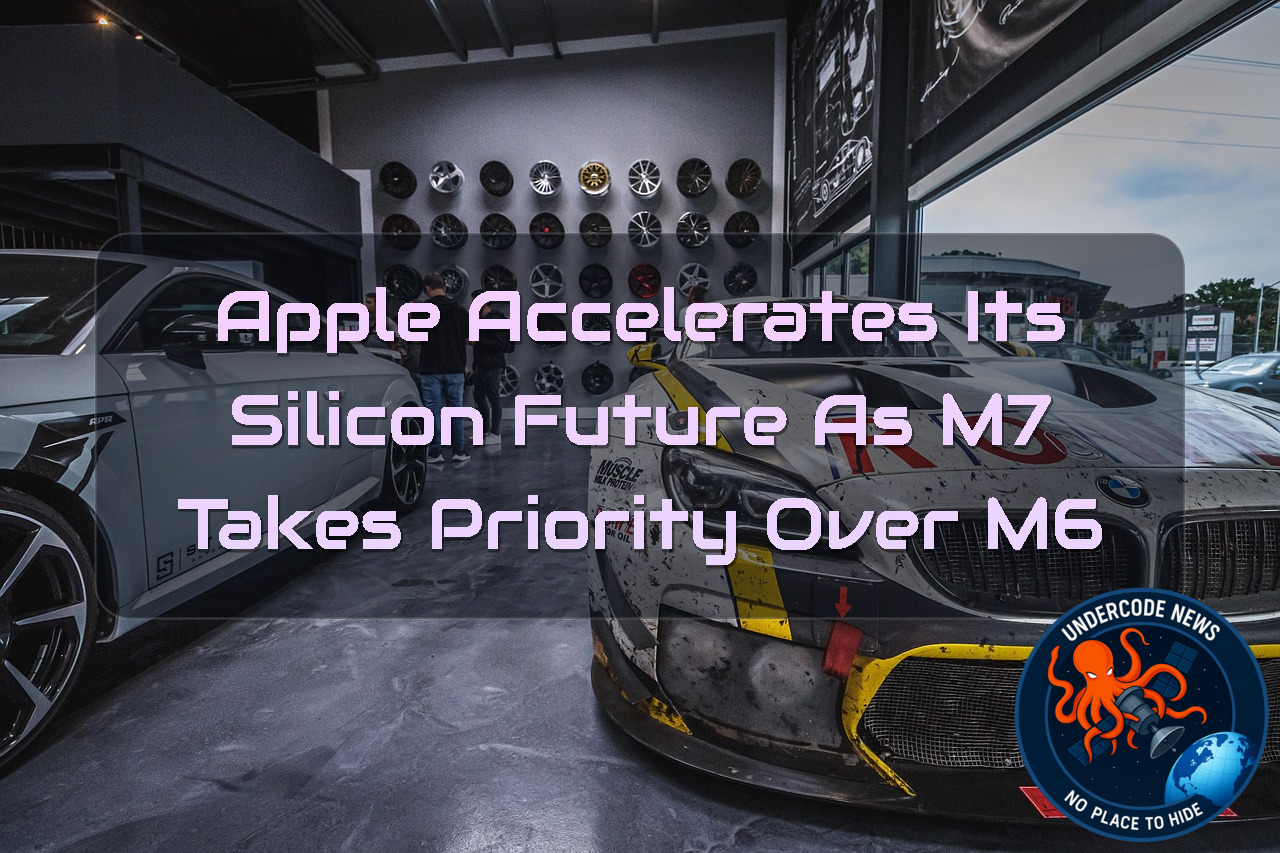 Apple Accelerates Its Silicon Future as M7 Takes Priority Over M6 + Video