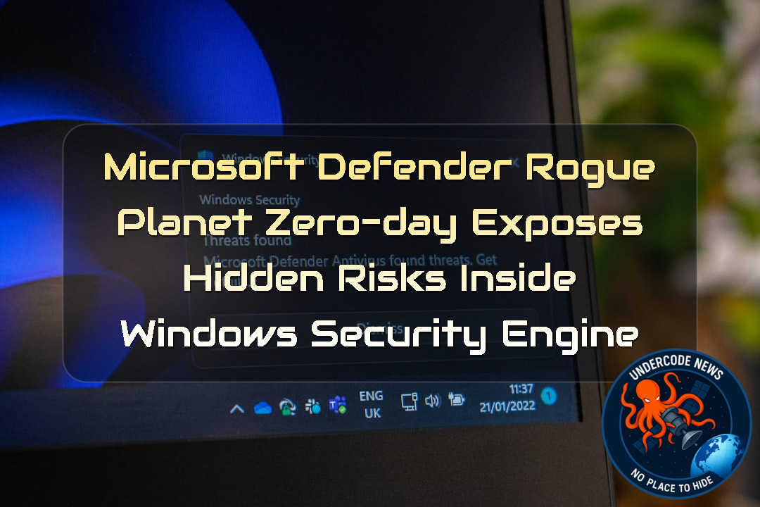 Microsoft Defender RoguePlanet Zero-Day Exposes Hidden Risks Inside Windows Security Engine + Video