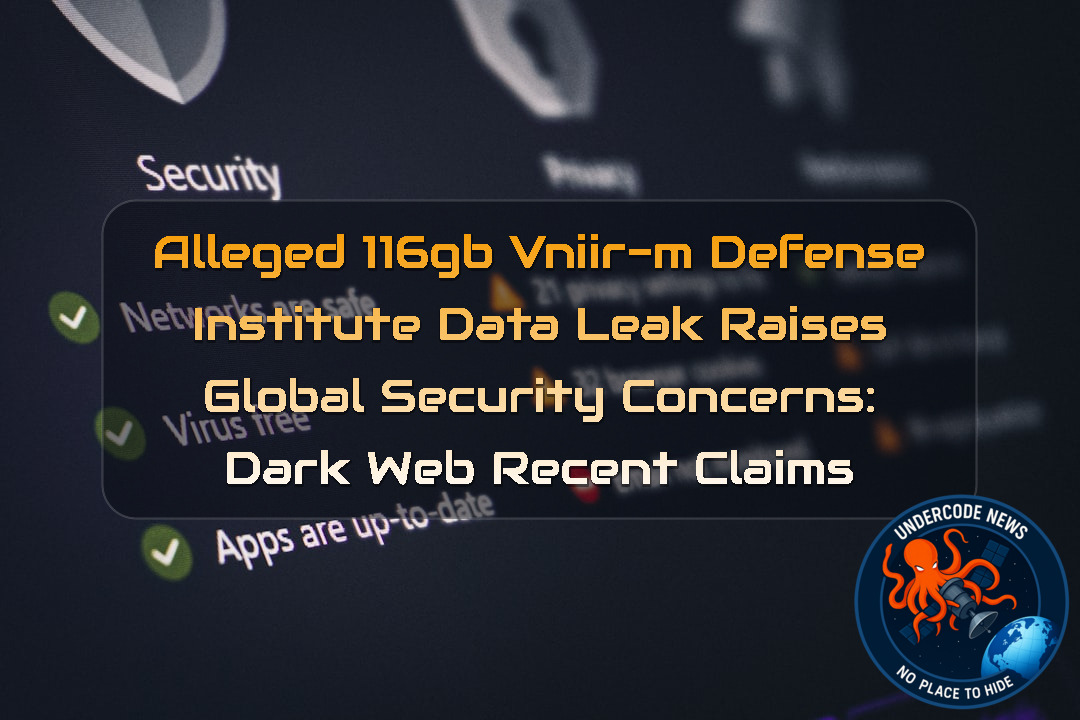 Alleged 116GB VNIIR-M Defense Institute Data Leak Raises Global Security Concerns: Dark Web recent claims + Video