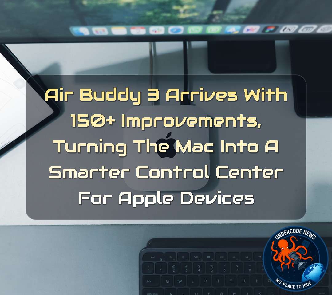 AirBuddy 3 Arrives With 150+ Improvements, Turning the Mac Into a Smarter Control Center for Apple Devices + Video