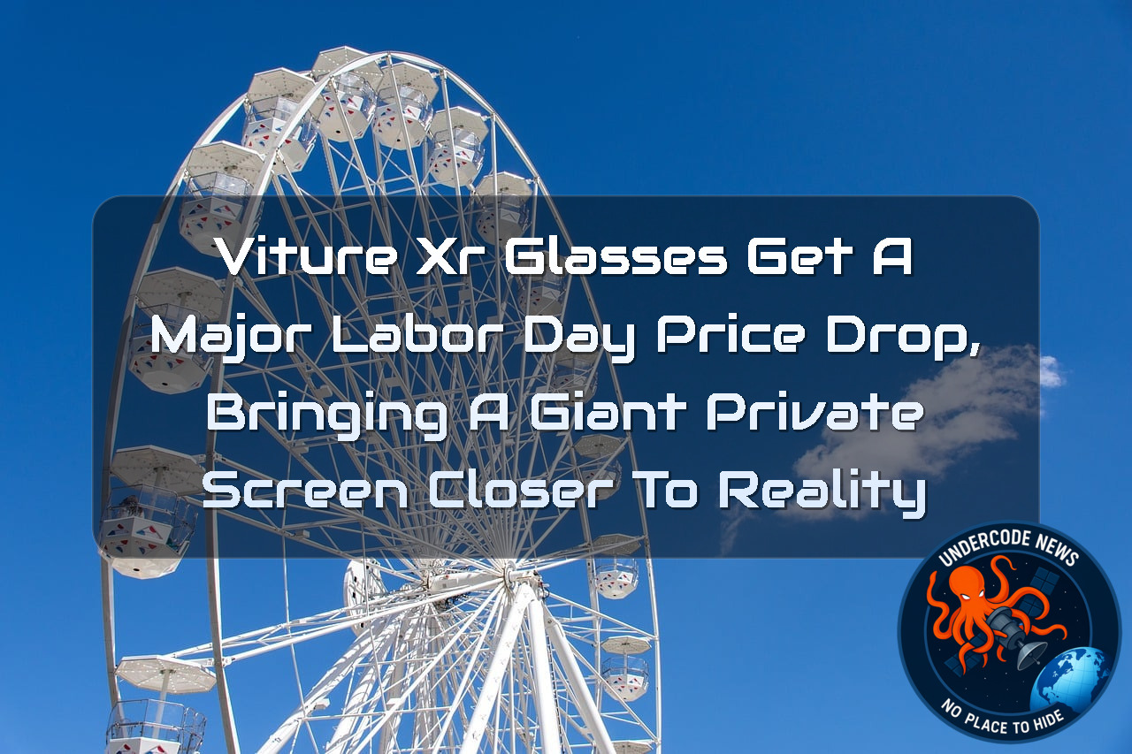 VITURE XR Glasses Get a Major Labor Day Price Drop, Bringing a Giant Private Screen Closer to Reality + Video