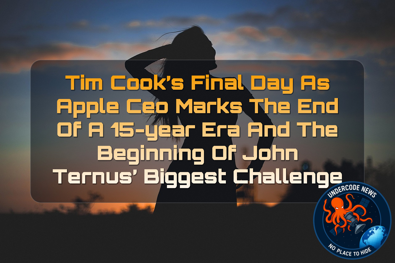 Tim Cook’s Final Day as Apple CEO Marks the End of a 15-Year Era and the Beginning of John Ternus’ Biggest Challenge + Video