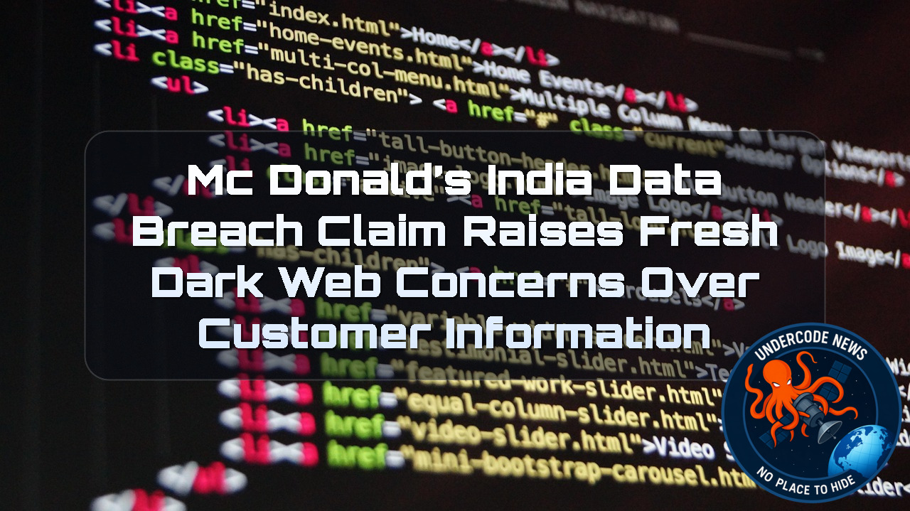 McDonald’s India Data Breach Claim Raises Fresh Dark Web Concerns Over Customer Information + Video
