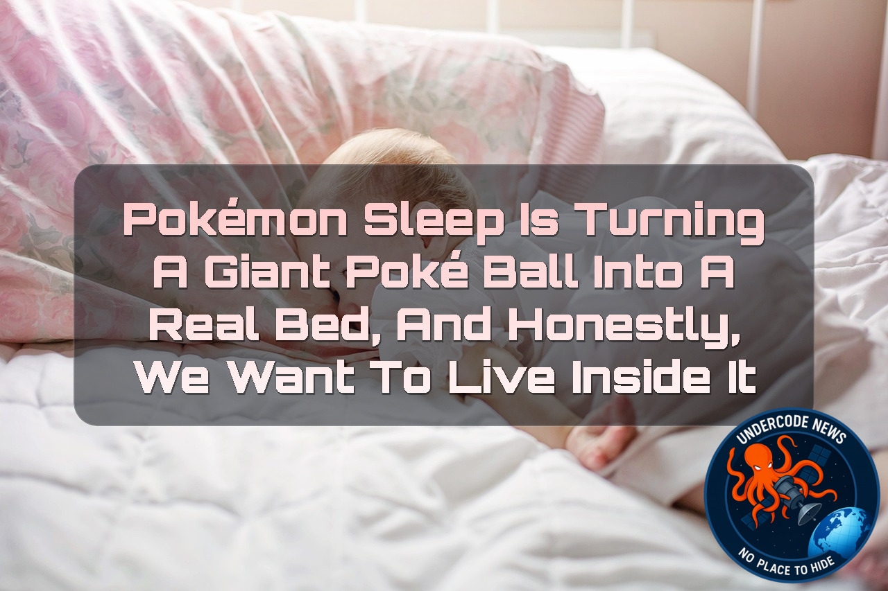 Pokémon Sleep Is Turning a Giant Poké Ball Into a Real Bed, and Honestly, We Want to Live Inside It + Video