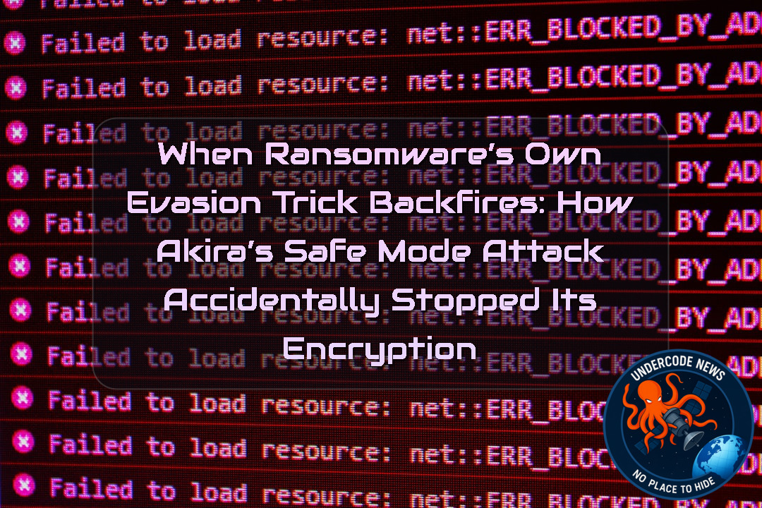 When Ransomware’s Own Evasion Trick Backfires: How Akira’s Safe Mode Attack Accidentally Stopped Its Encryption + Video