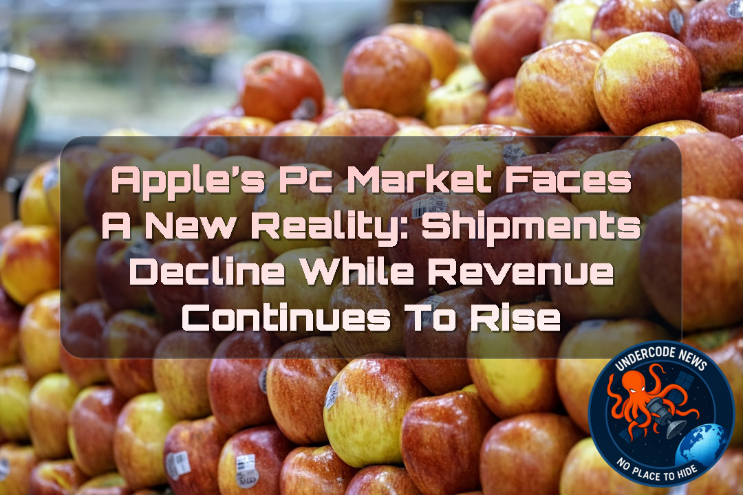 Apple’s PC Market Faces a New Reality: Shipments Decline While Revenue Continues to Rise + Video