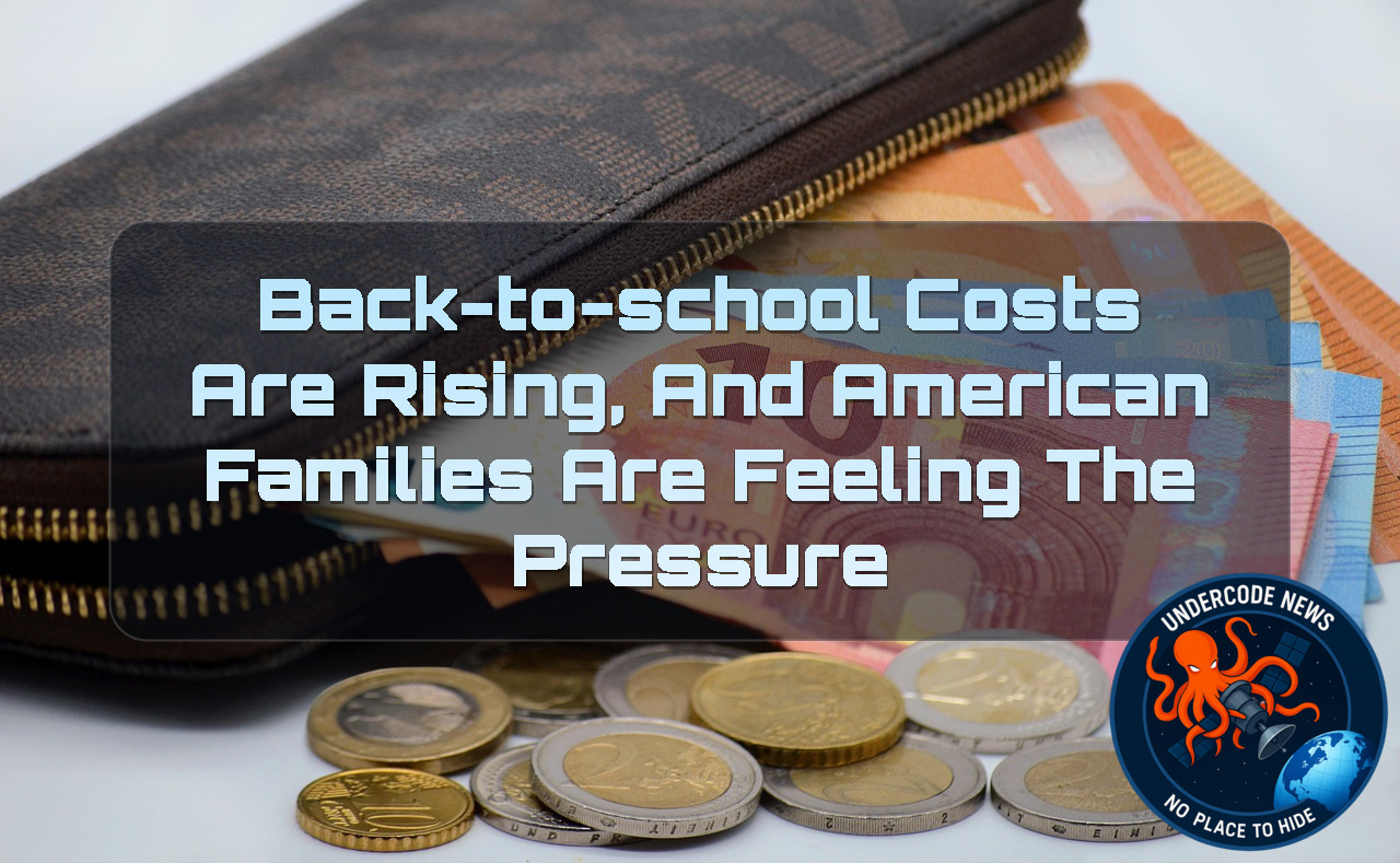 Back-to-School Costs Are Rising, and American Families Are Feeling the Pressure + Video