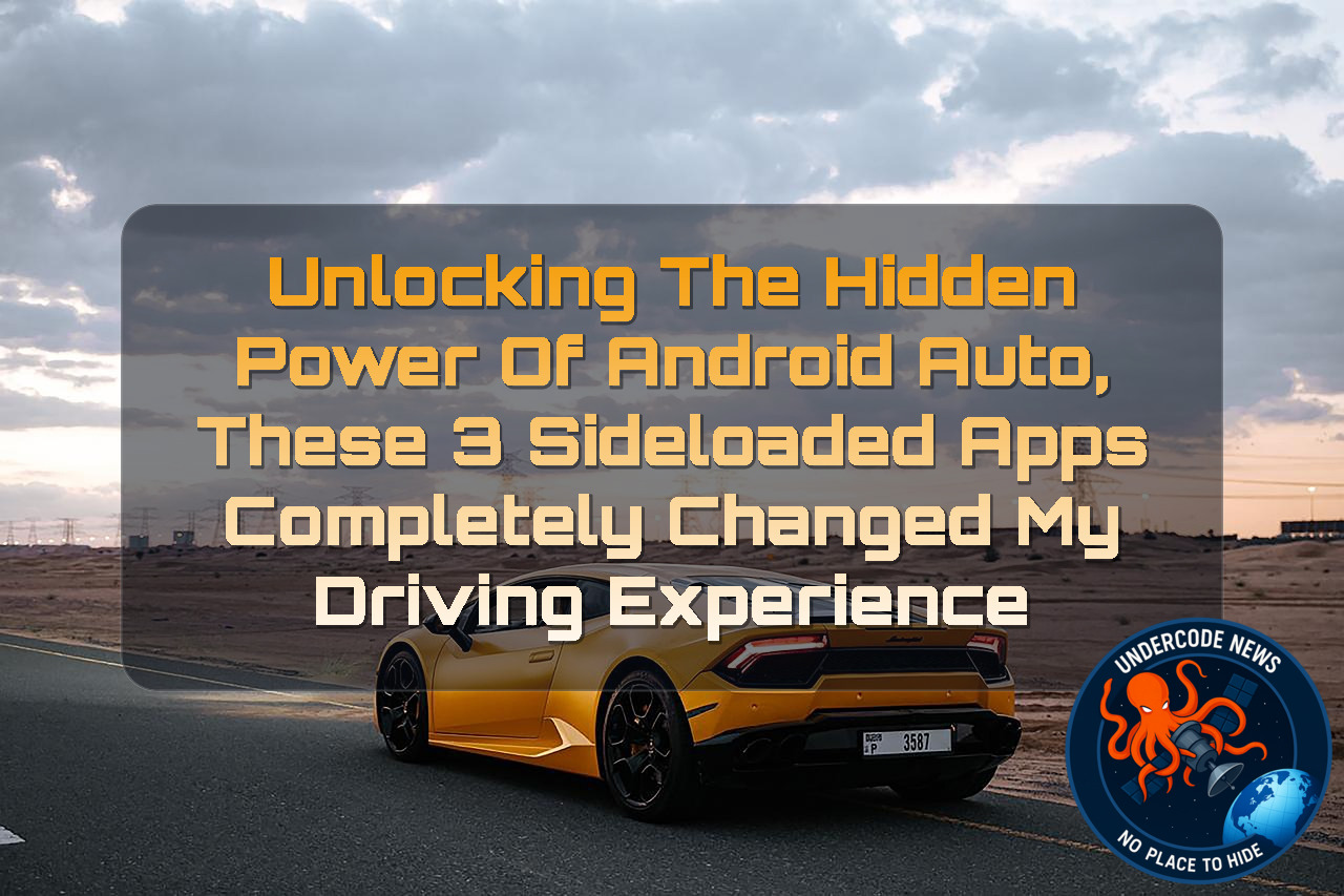 Unlocking the Hidden Power of Android Auto, These 3 Sideloaded Apps Completely Changed My Driving Experience + Video