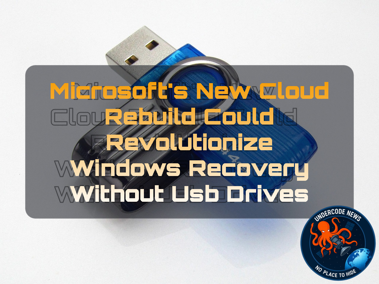 Microsoft’s New Cloud Rebuild Could Revolutionize Windows Recovery Without USB Drives