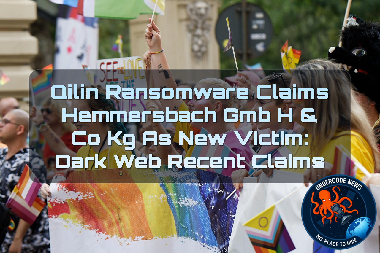 Qilin Ransomware Claims Hemmersbach GmbH & Co KG as New Victim: Dark Web Recent Claims + Video