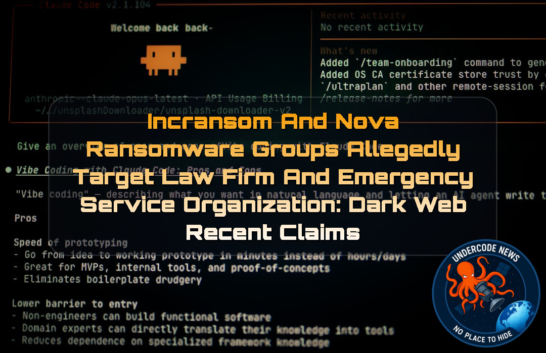 Incransom and Nova Ransomware Groups Allegedly Target Law Firm and Emergency Service Organization: Dark Web Recent Claims + Video