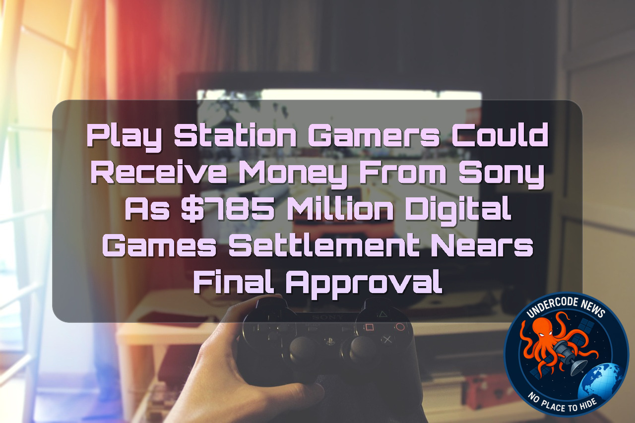 PlayStation Gamers Could Receive Money From Sony as 85 Million Digital Games Settlement Nears Final Approval + Video