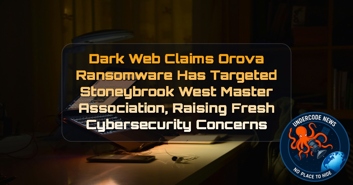 Dark Web Claims Orova Ransomware Has Targeted Stoneybrook West Master Association, Raising Fresh Cybersecurity Concerns + Video