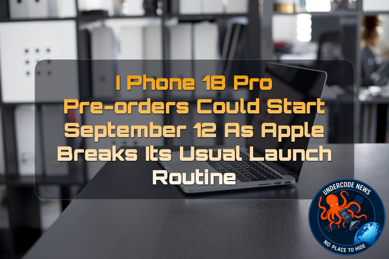 iPhone 18 Pro Pre-Orders Could Start September 12 as Apple Breaks Its Usual Launch Routine + Video