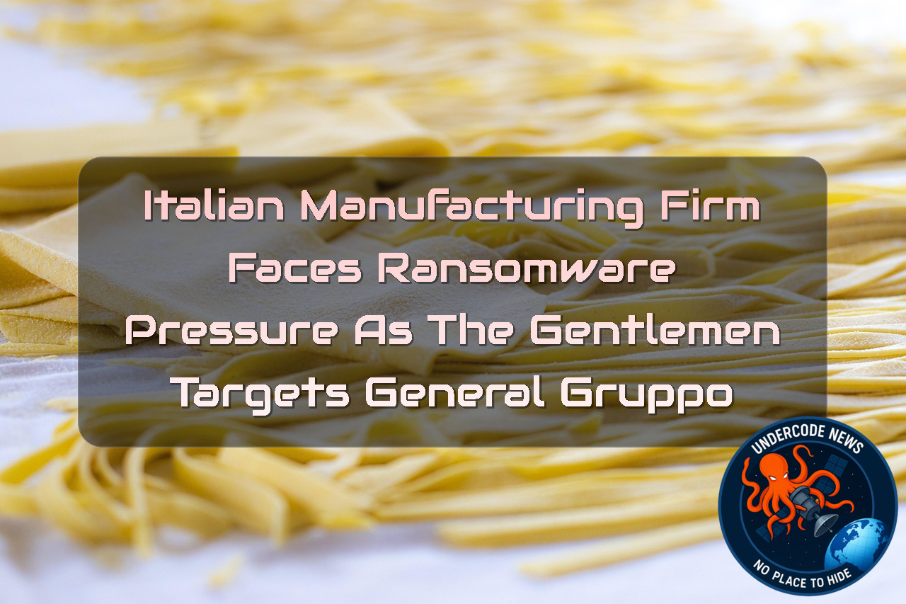 Italian Manufacturing Firm Faces Ransomware Pressure as TheGentlemen Targets General Gruppo + Video