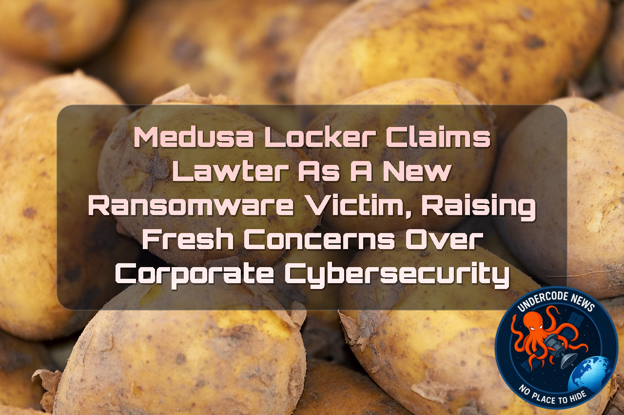 MedusaLocker Claims Lawter as a New Ransomware Victim, Raising Fresh Concerns Over Corporate Cybersecurity + Video