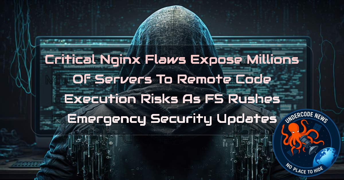 Critical NGINX Flaws Expose Millions of Servers to Remote Code Execution Risks as F5 Rushes Emergency Security Updates + Video