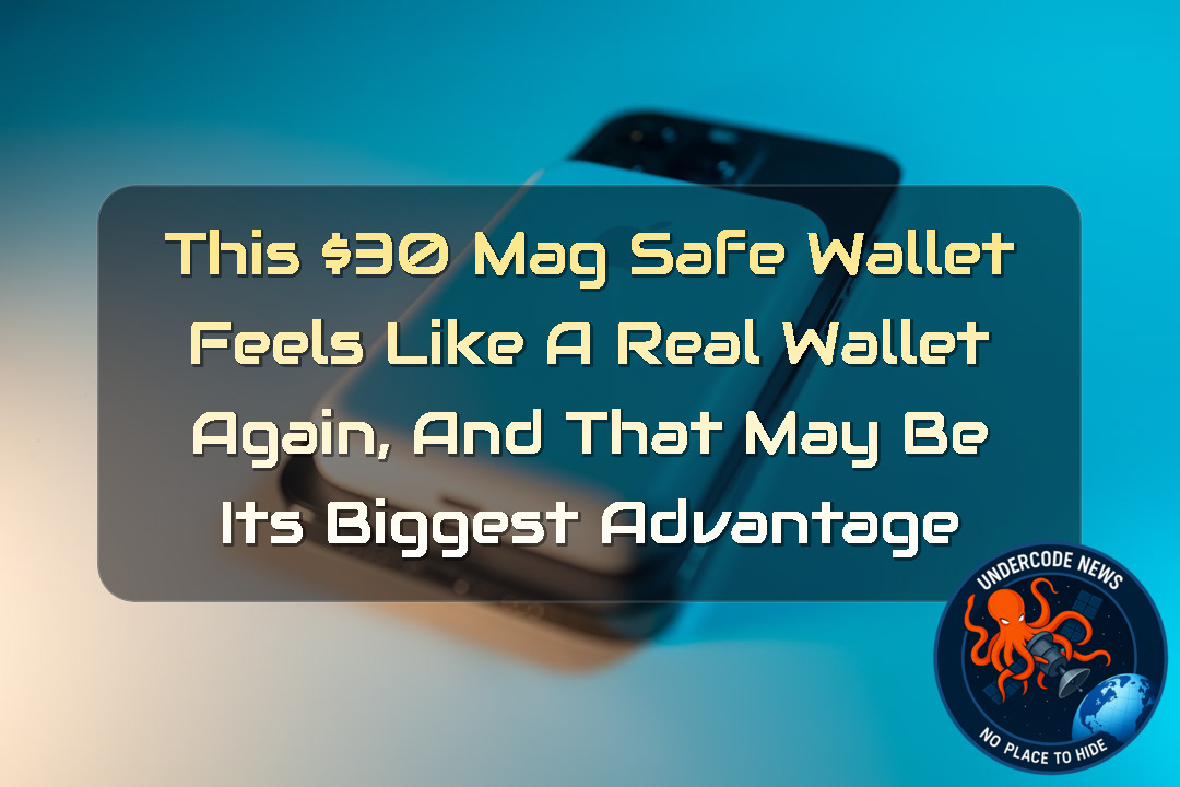 This 0 MagSafe Wallet Feels Like a Real Wallet Again, and That May Be Its Biggest Advantage + Video