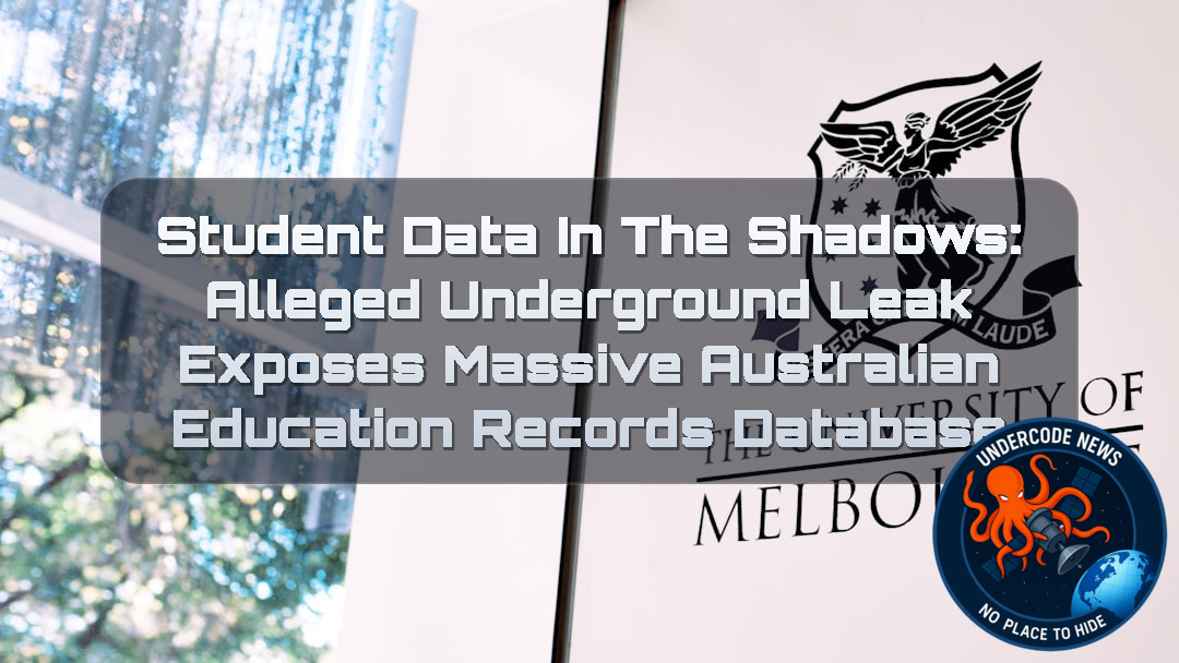 Student Data in the Shadows: Alleged Underground Leak Exposes Massive Australian Education Records Database + Video