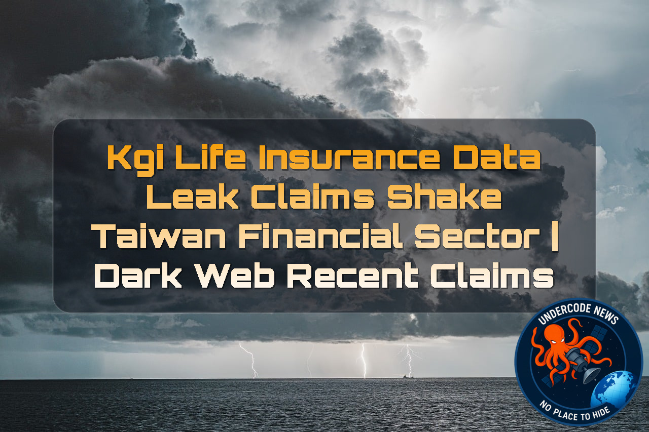 KGI Life Insurance Data Leak Claims Shake Taiwan Financial Sector | Dark Web recent claims + Video