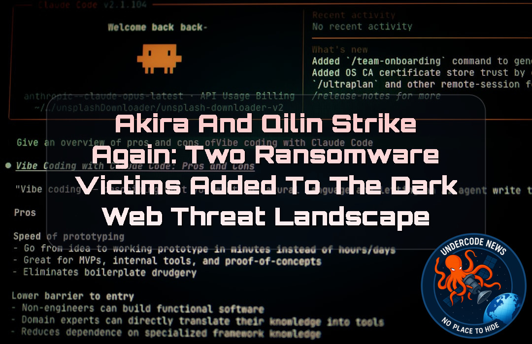 Akira and Qilin Strike Again: Two Ransomware Victims Added to the Dark Web Threat Landscape + Video