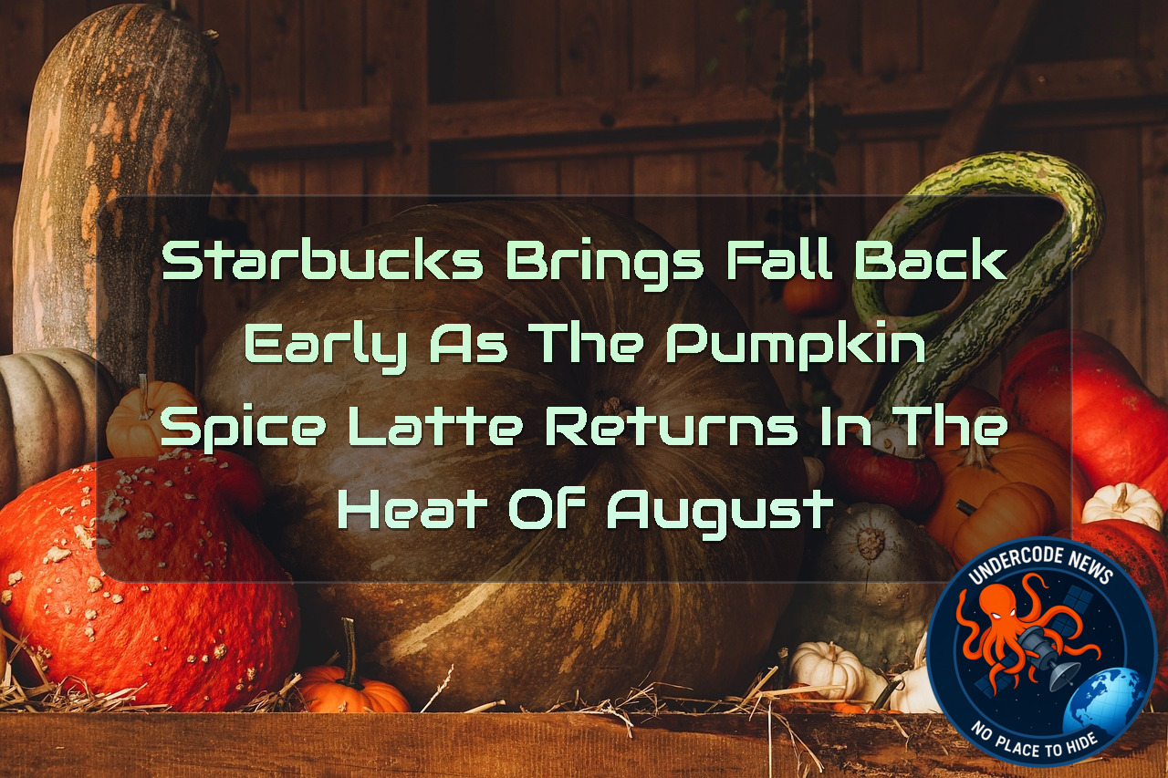 Starbucks Brings Fall Back Early as the Pumpkin Spice Latte Returns in the Heat of August + Video