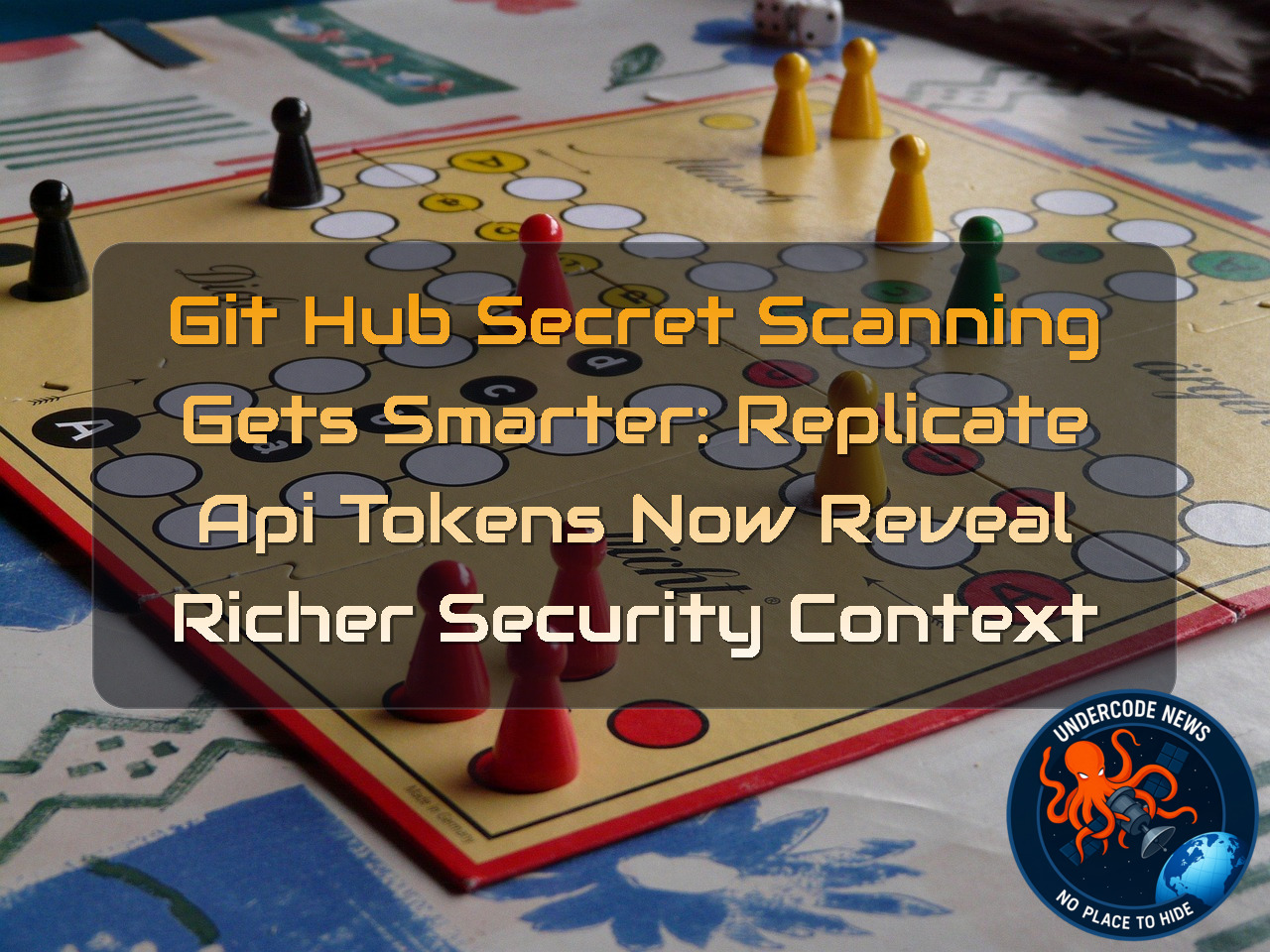 GitHub Secret Scanning Gets Smarter: Replicate API Tokens Now Reveal Richer Security Context + Video