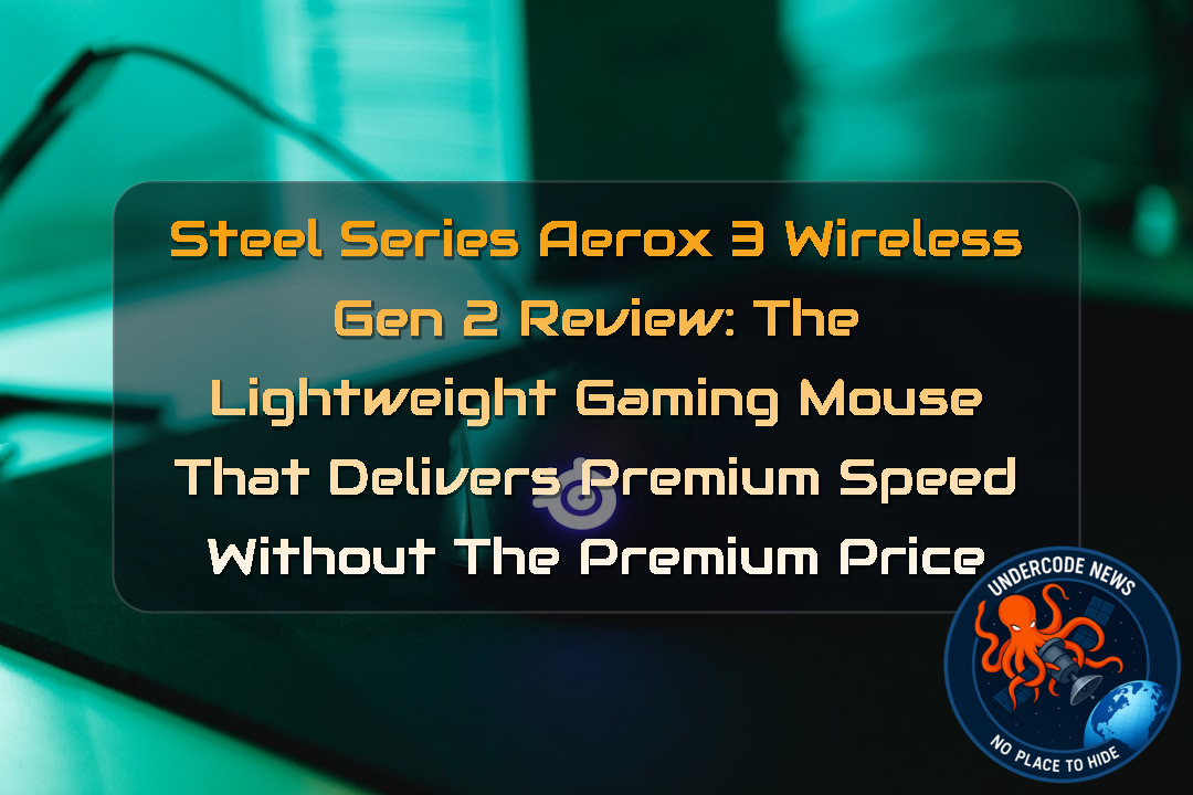 SteelSeries Aerox 3 Wireless Gen 2 Review: The Lightweight Gaming Mouse That Delivers Premium Speed Without the Premium Price + Video