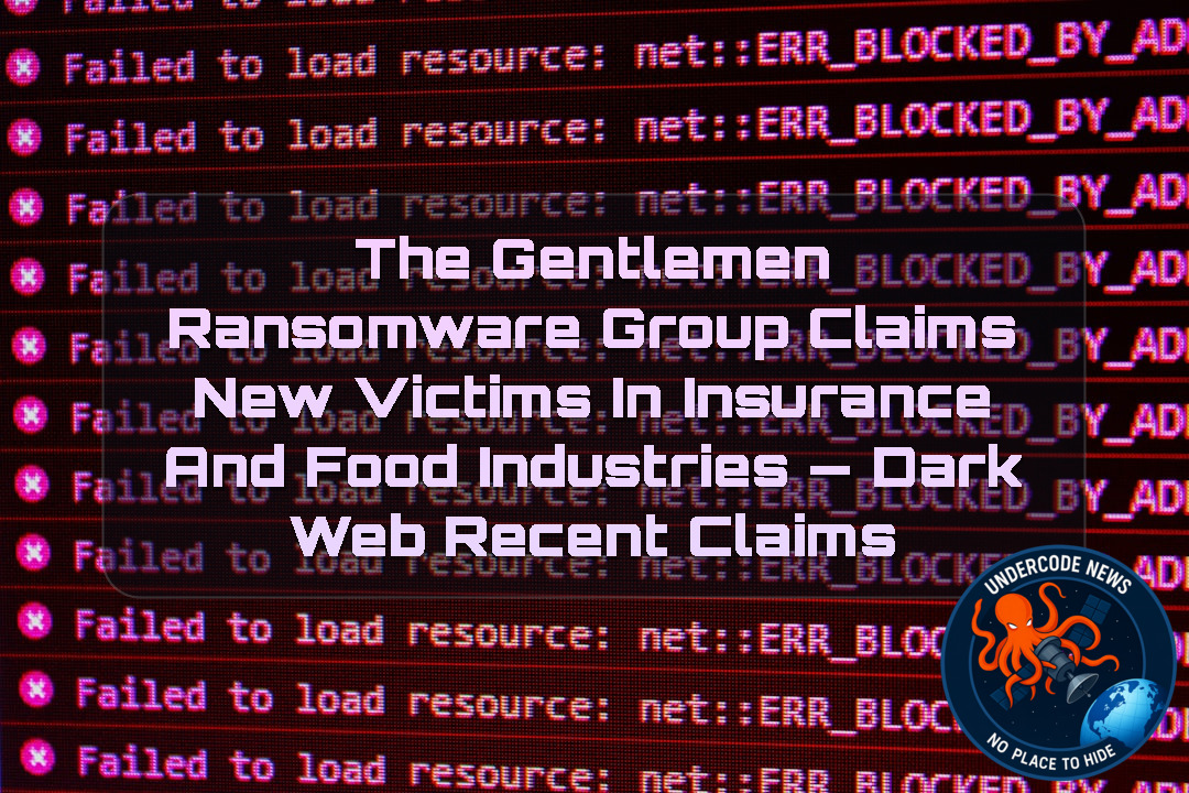 TheGentlemen Ransomware Group Claims New Victims in Insurance and Food Industries — Dark Web Recent Claims + Video