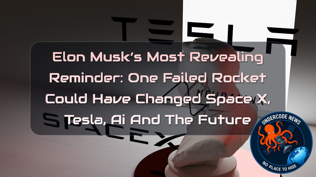Elon Musk’s Most Revealing Reminder: One Failed Rocket Could Have Changed SpaceX, Tesla, AI and the Future + Video