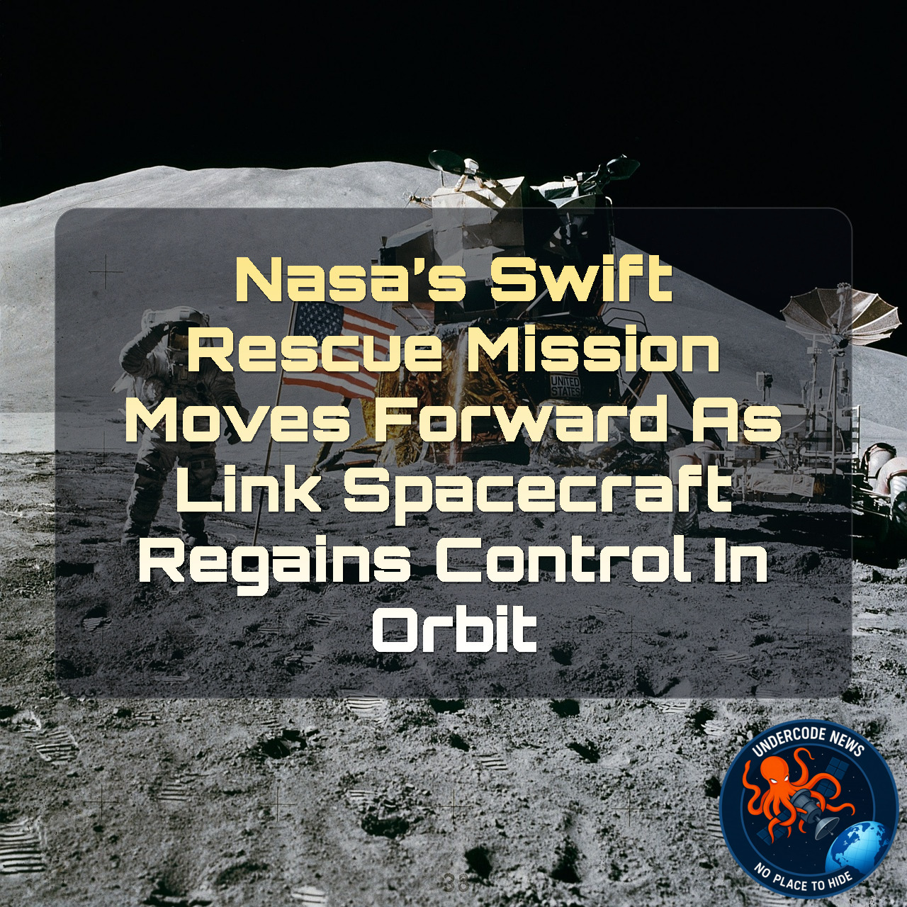 NASA’s Swift Rescue Mission Moves Forward as LINK Spacecraft Regains Control in Orbit + Video