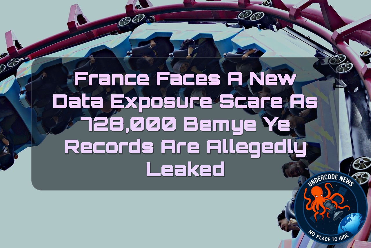 France Faces a New Data Exposure Scare as 728,000 BemyeYe Records Are Allegedly Leaked + Video