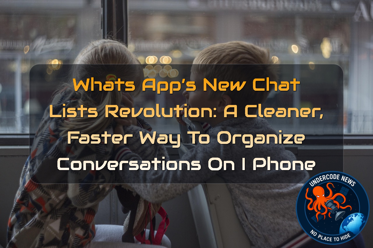 WhatsApp’s New Chat Lists Revolution: A Cleaner, Faster Way to Organize Conversations on iPhone + Video
