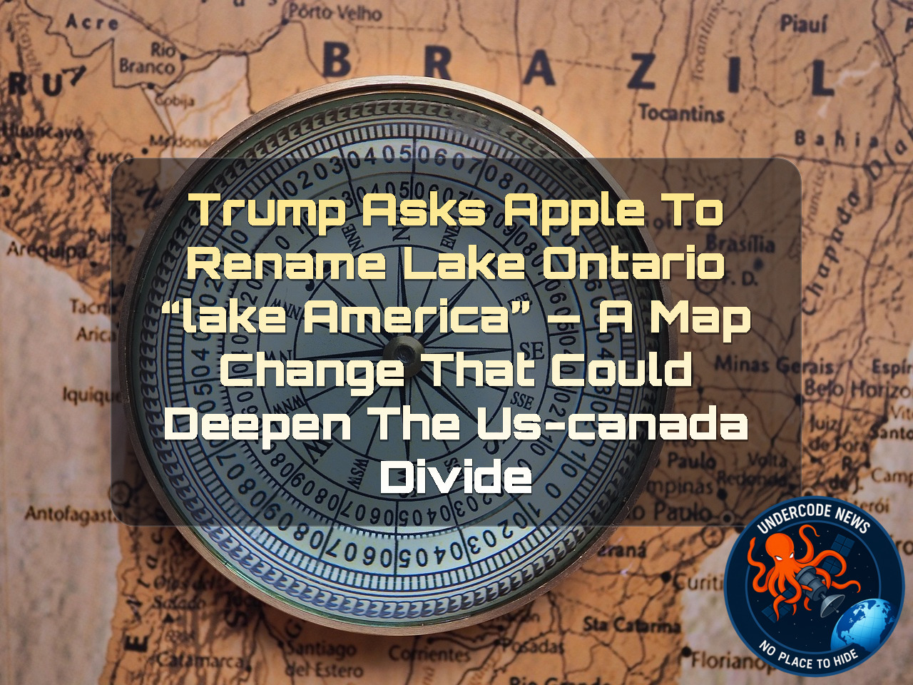 Trump Asks Apple to Rename Lake Ontario “Lake America” — A Map Change That Could Deepen the US-Canada Divide