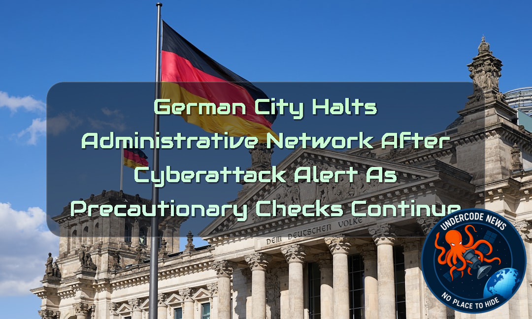 German City Halts Administrative Network After Cyberattack Alert as Precautionary Checks Continue + Video