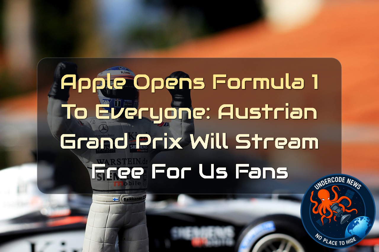 Apple Opens Formula 1 to Everyone: Austrian Grand Prix Will Stream Free for US Fans + Video