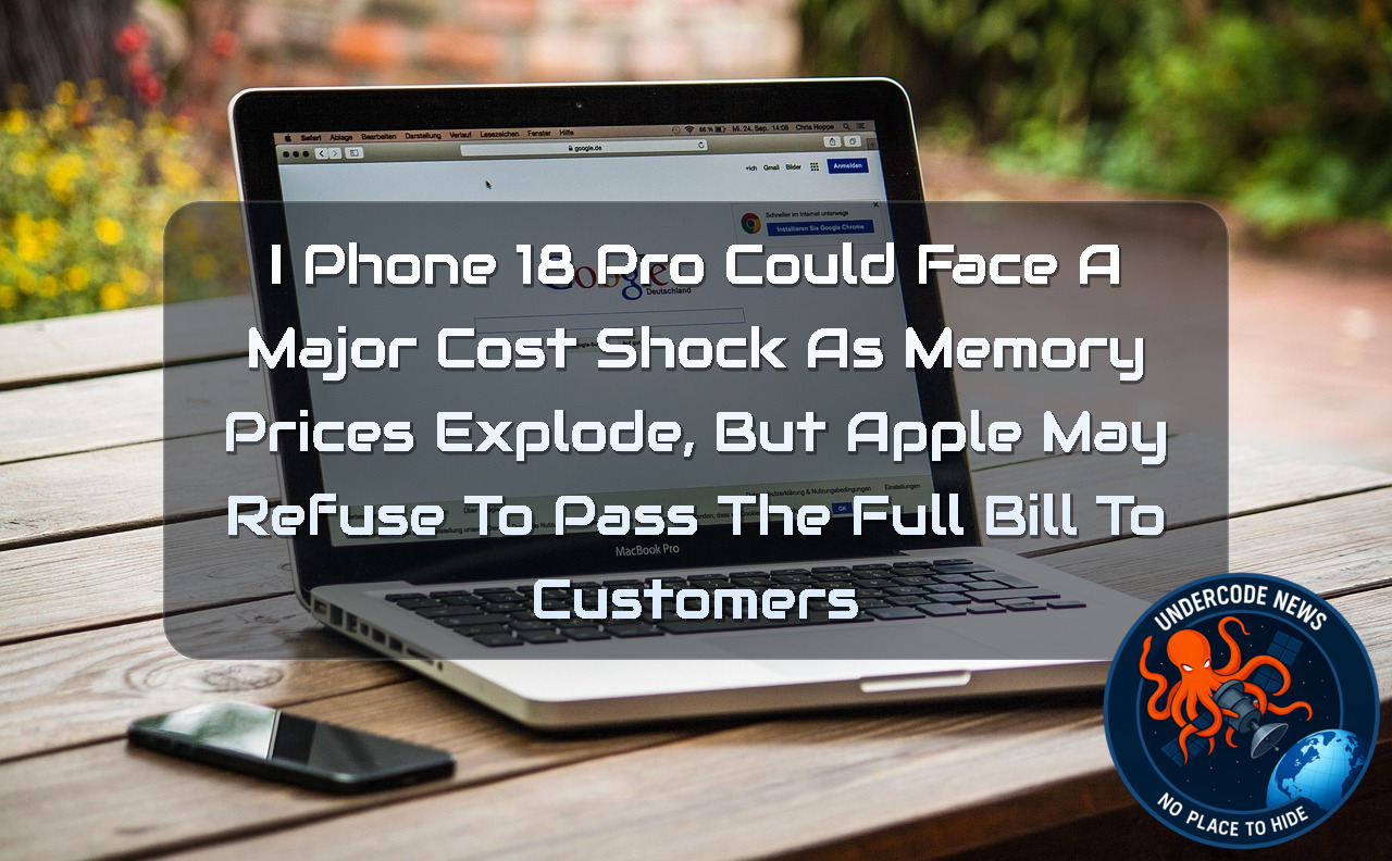 iPhone 18 Pro Could Face a Major Cost Shock as Memory Prices Explode, But Apple May Refuse to Pass the Full Bill to Customers + Video