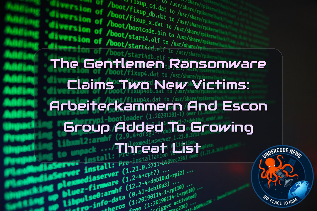 TheGentlemen Ransomware Claims Two New Victims: Arbeiterkammern and ESCON Group Added to Growing Threat List + Video