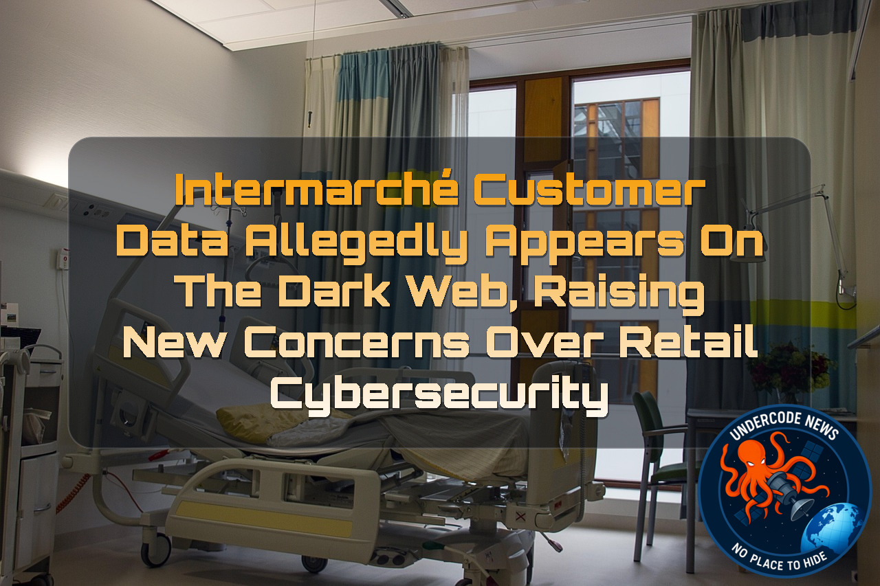 Intermarché Customer Data Allegedly Appears on the Dark Web, Raising New Concerns Over Retail Cybersecurity + Video