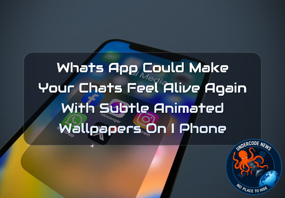 WhatsApp Could Make Your Chats Feel Alive Again With Subtle Animated Wallpapers on iPhone + Video