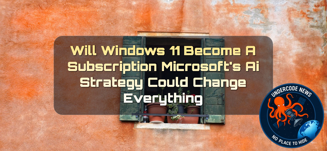 Will Windows 11 Become a Subscription Service? Microsoft’s AI Strategy Could Change Everything + Video