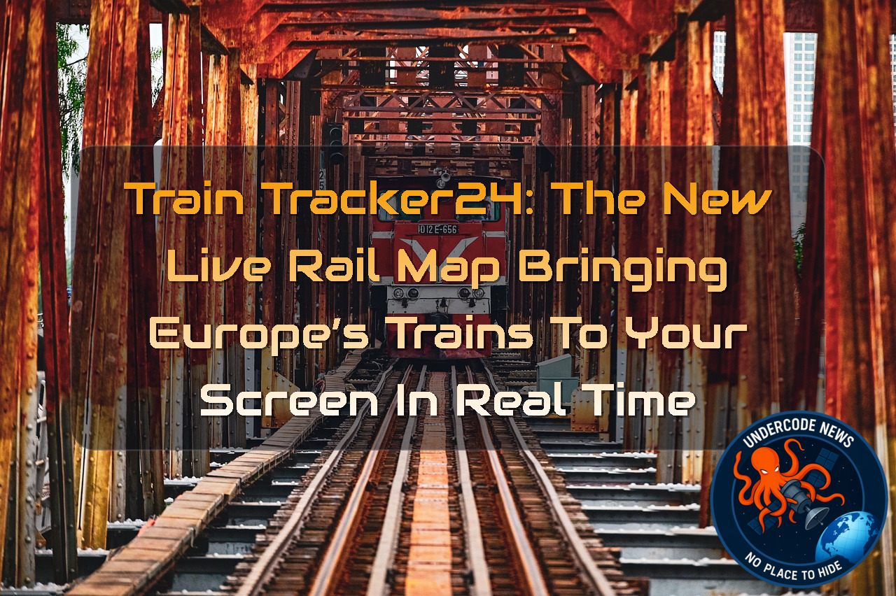 TrainTracker24: The New Live Rail Map Bringing Europe’s Trains to Your Screen in Real Time + Video