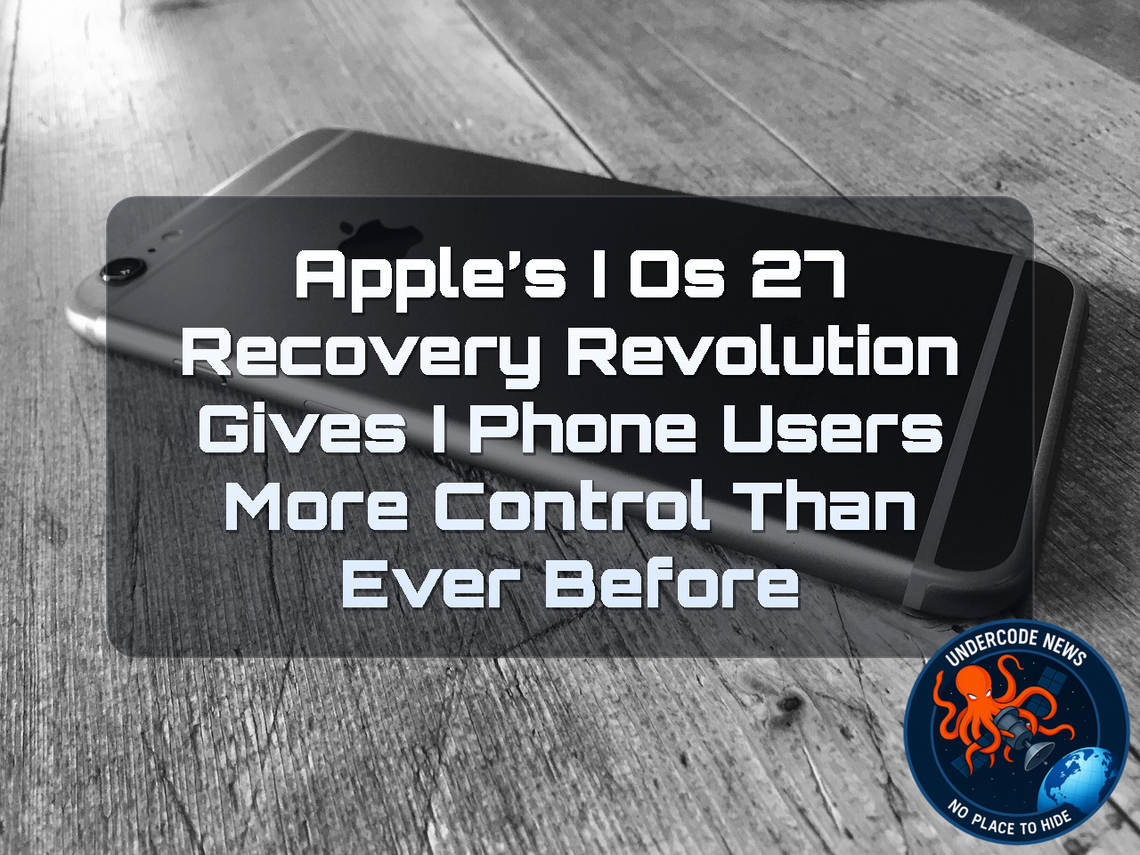 Apple’s iOS 27 Recovery Revolution Gives iPhone Users More Control Than Ever Before + Video