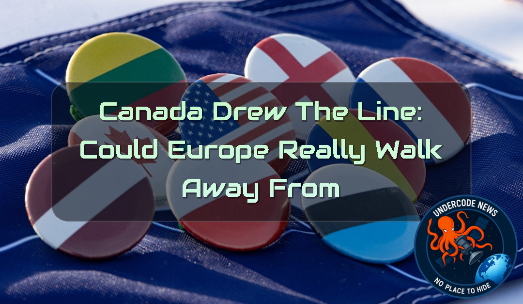 Canada Drew the Line: Could Europe Really Walk Away From Trump? + Video