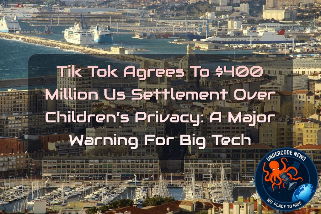 TikTok Agrees to 00 Million US Settlement Over Children’s Privacy: A Major Warning for Big Tech + Video